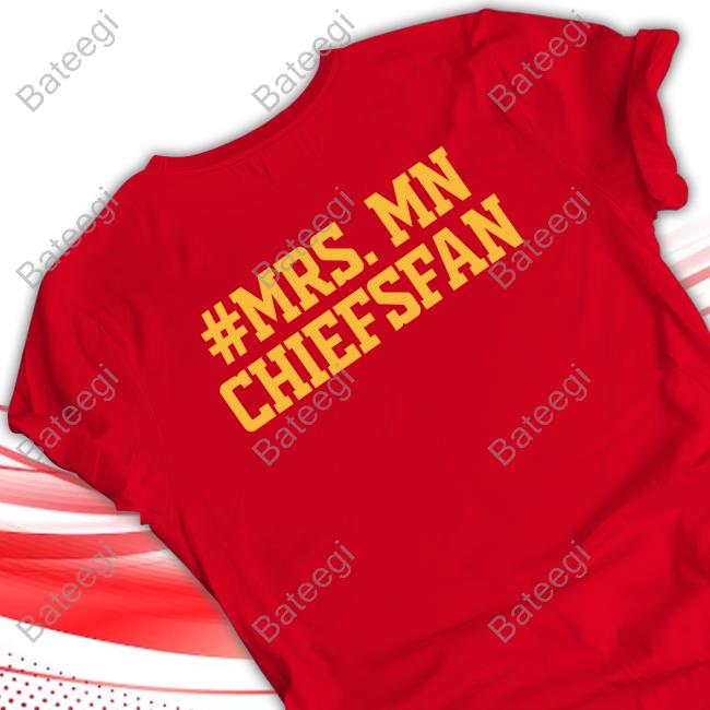 #Mrs. Mn Chiefsfan T Shirt